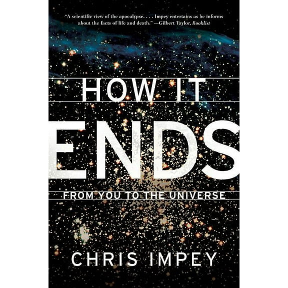How It Ends: From You to the Universe, (Paperback)
