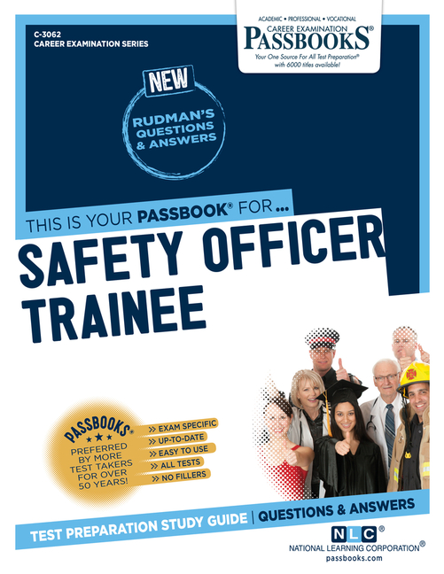 Career Examination Safety Officer Trainee (C3062) Passbooks Study