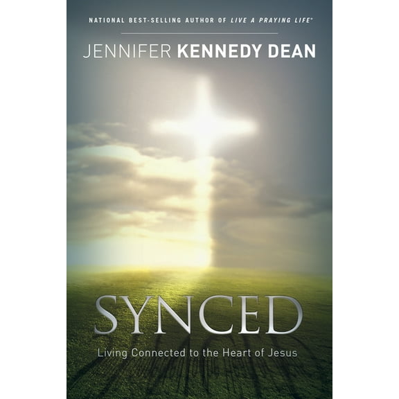 Synced: Living Connected to the Heart of Jesus (Paperback) by Jennifer Kennedy Dean