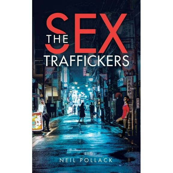 The Sex Traffickers (Hardcover)