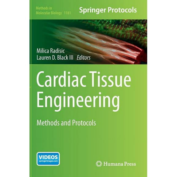 Methods in Molecular Biology Cardiac Tissue Engineering: Methods and Protocols, Book 1181, (Hardcover)