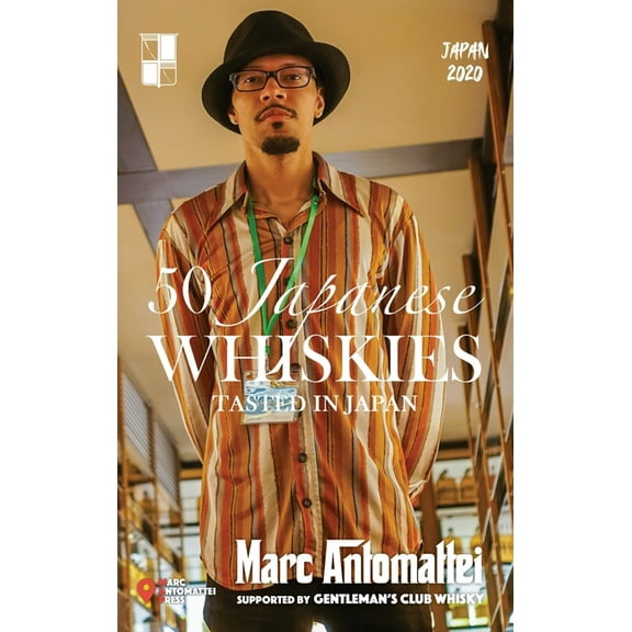 50 Japanese Whiskies: Tasted In Japan, (Hardcover)