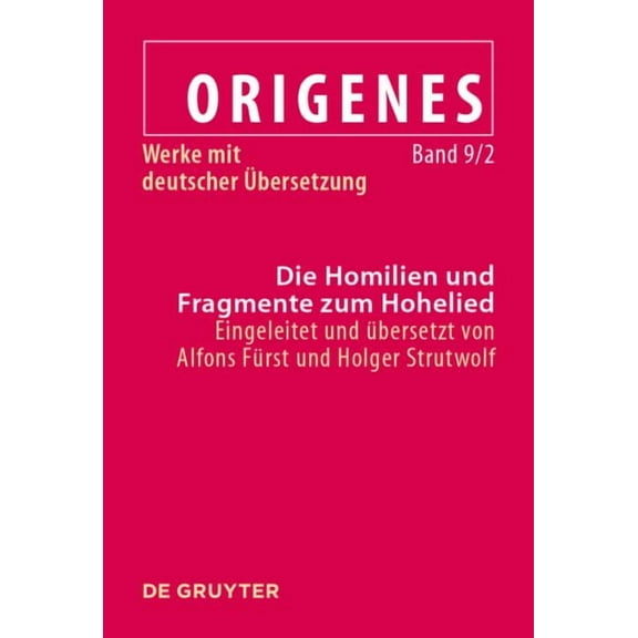 Die Homilien Und Fragmente Zum Hohelied