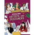 thumbnail image 1 of Pre-Owned Amazing Artists and Designers (Paperback) 1438012179 9781438012179, 1 of 1