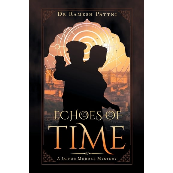 Echoes of Time: A Jaipur Murder Mystery, (Paperback)