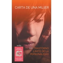 Carta de una Mujer con Trastorno Límite de la Personalidad, (Paperback)