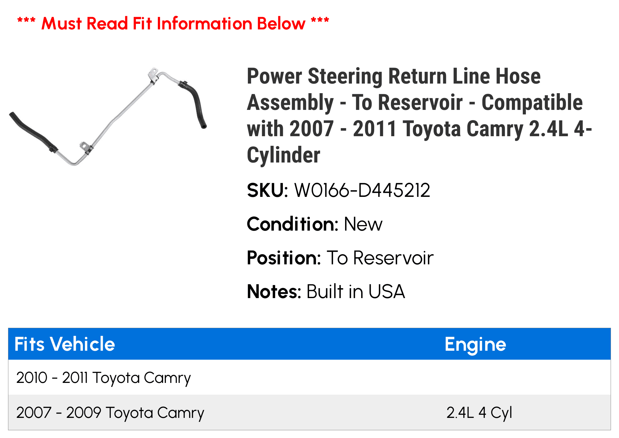 Power Steering Return Line Hose Assembly - To Reservoir - Compatible with 2007 - 2011 Toyota Camry 2.4L 4-Cylinder 2008 2009 2010