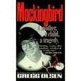 thumbnail image 1 of Pre-Owned Mockingbird: A Mother, a Child, a Murder (Mass Market Paperback) 0446600954 9780446600958, 1 of 1