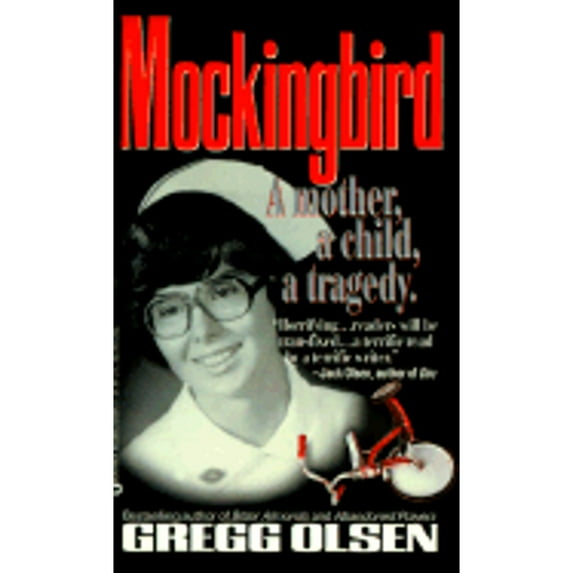 Pre-Owned Mockingbird: A Mother, a Child, a Murder (Mass Market Paperback) 0446600954 9780446600958