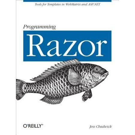 Programming Razor : Tools for Templates in ASP.NET MVC or (Best Asp Net Tutorial)