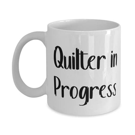 

Quilter in Progress 11oz Mug Quilter Present From Cowkers Special Cup F Cowkers
