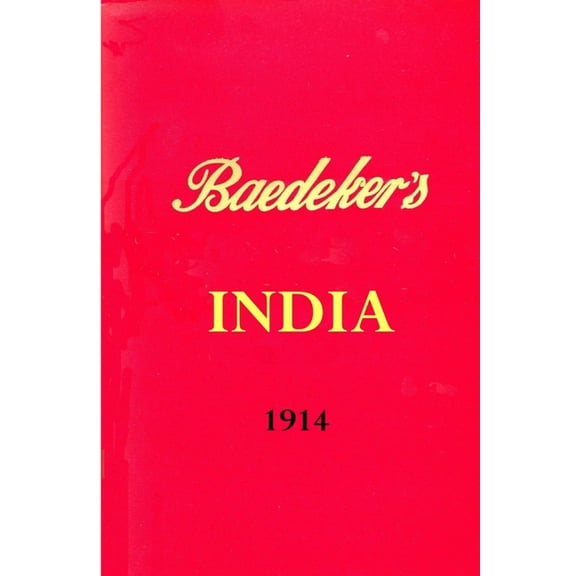 Baedeker's India 1914, (Paperback)