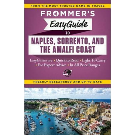 Frommer's easyguide to naples, sorrento and the amalfi coast: