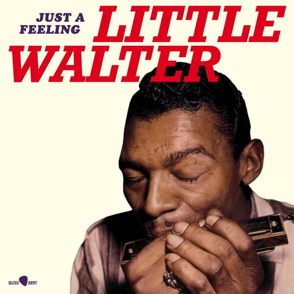 Little Walter - Just A Feeling - Limited 180-Gram Vinyl - Music & Performance