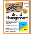 thumbnail image 1 of Pre-Owned Complete Idiot's Guide to Brand Management (Paperback) 0028639928 9780028639925, 1 of 1