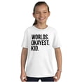 thumbnail image 3 of Worlds Okayest Kid Son Daughter Funny Crewneck T Shirts Boy Girl Teen Brisco Brands X, 3 of 5