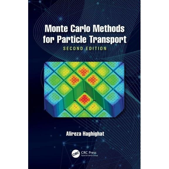 Monte Carlo Methods for Particle Transport, (Hardcover)