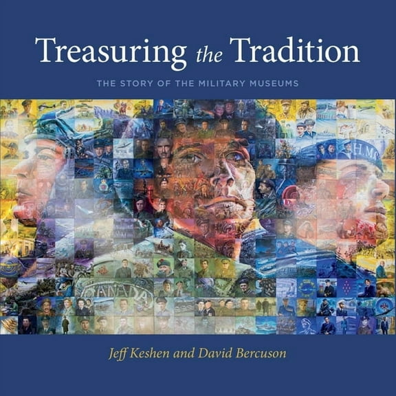 Treasuring the Tradition: The Story of the Military Museums, (Paperback)