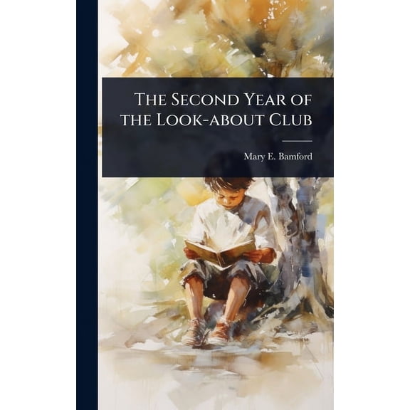 The Second Year of the Look-about Club, (Hardcover)