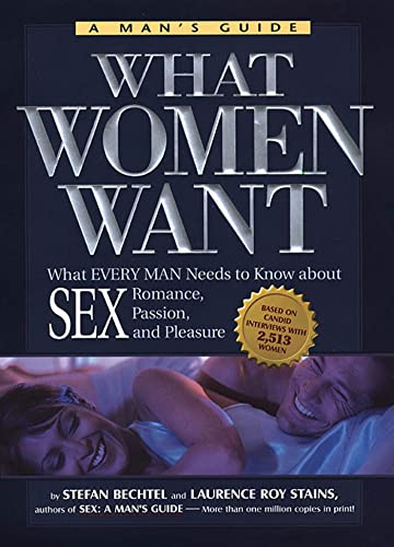 What Women Want What Every Man Needs To Know About SEX Romance 