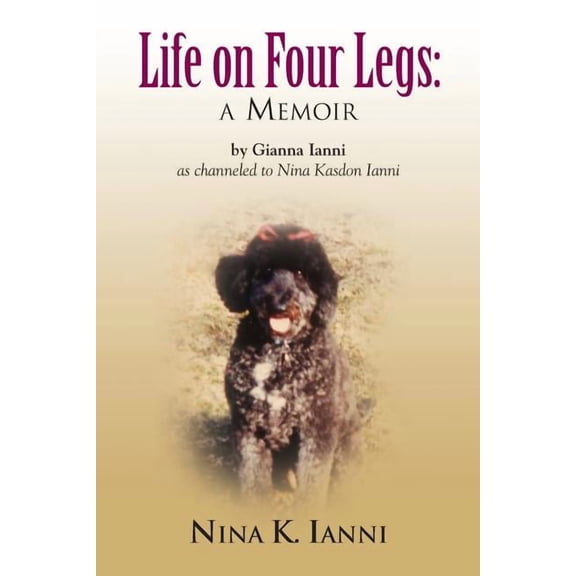 Life on Four Legs: a memoir (Paperback)