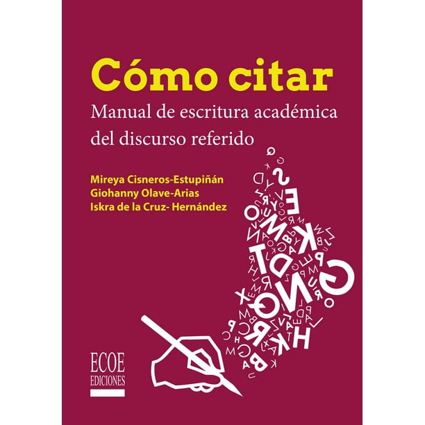 Cómo Citar Ecoe ediciones Manual de Escritura Académica Del Discurso Referido 9789587719321