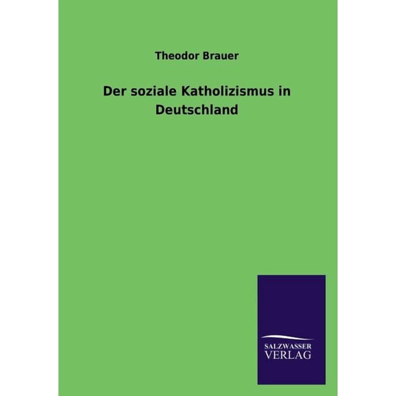 Der soziale Katholizismus in Deutschland (Paperback)
