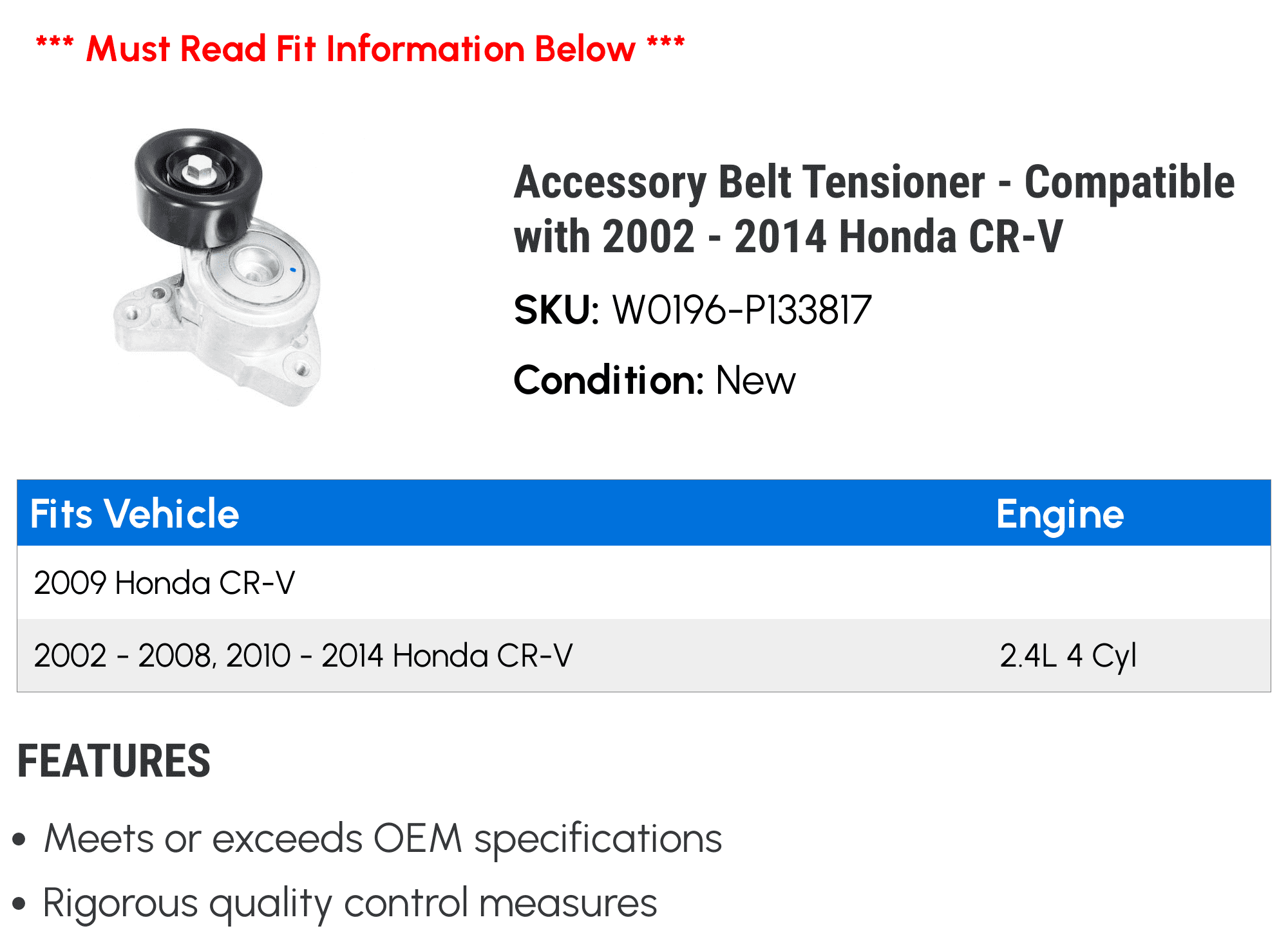 Accessory Belt Tensioner - Compatible with 2002 - 2014 Honda CR-V 2003 2004 2005 2006 2007 2008 2009 2010 2011 2012 2013