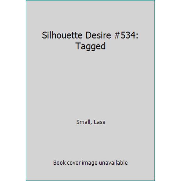 Pre-Owned Tagged (Silhouette Desire, No 34) (Unknown) 037305534X 9780373055340