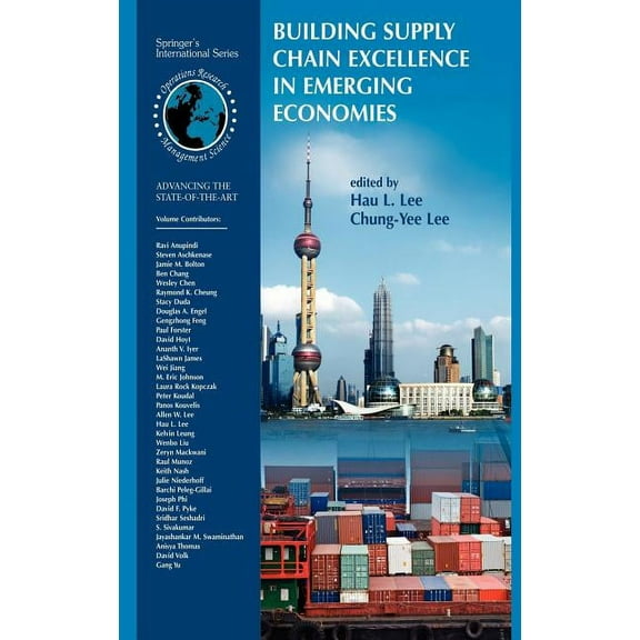 International Operations Research & Mana Building Supply Chain Excellence in Emerging Economies, Book 98, (Hardcover)