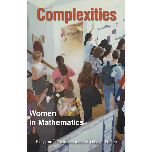 Complexities: Women in Mathematics, (Paperback)