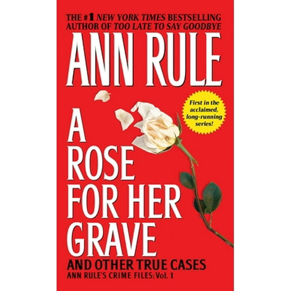 Pre-Owned A Rose for Her Grave & Other True Cases (Mass Market Paperback) 0671793535 9780671793531