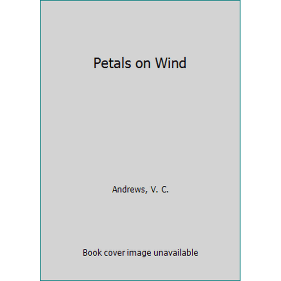 Pre-Owned Petals on the Wind (Paperback) 0671829777 9780671829773