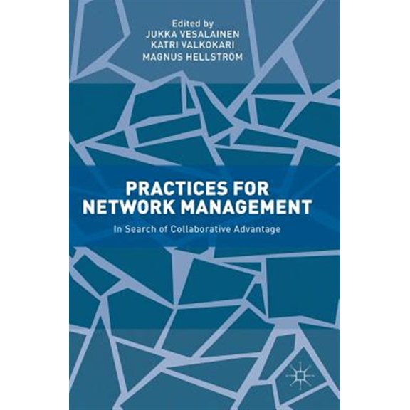 Pre-Owned Practices for Network Management: In Search of Collaborative Advantage