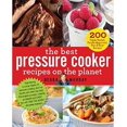 thumbnail image 1 of The Best Pressure Cooker Recipes on the Planet: 200 Triple-Tested, Family-Approved, Fast & Easy Recipes, 1 of 1