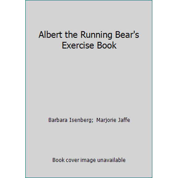 Pre-Owned Albert the Running Bear's Exercise Book (Paperback) 0899193188 9780899193182