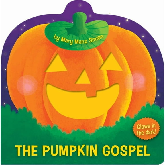 The Pumpkin Gospel: A Story of a New Start with God (Board Book)