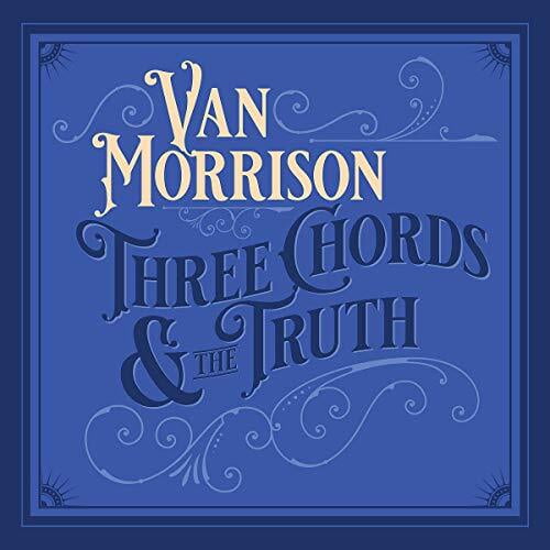 Van Morrison - Three Chords And The Truth - Music & Performance - CD