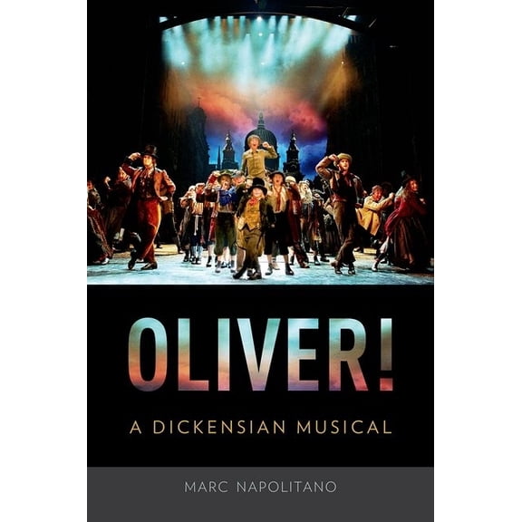 Oliver!: A Dickensian Musical, (Hardcover)