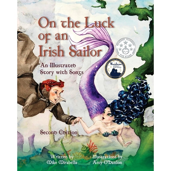 On the Luck of an Irish Sailor: An Illustrated Story with Songs, (Paperback)