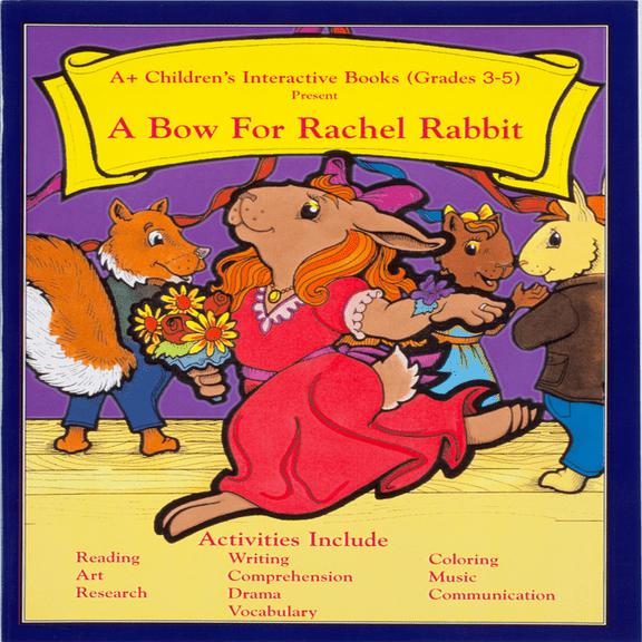 A Bow For Rachel Rabbit Grades 3-5-Reading Story and Activity Book Paperback