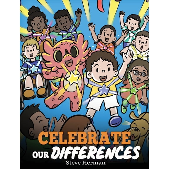 My Dragon Books Celebrate Our Differences: A Story About Different Abilities, Special Needs, and Inclusion, Book 50, (Hardcover)