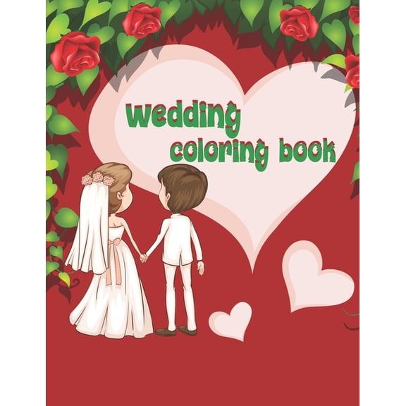 Wedding Coloring Book: Coloring Book for Boys & Girls (Paperback)