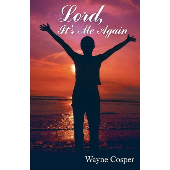 Lord, It's Me Again (Paperback)