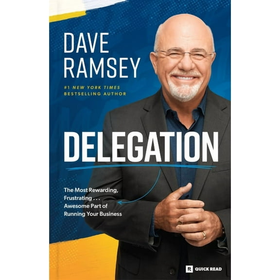 Delegation: The Most Rewarding, Frustrating . . . Awesome Part of Running Your Business, (Paperback)