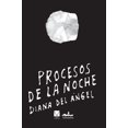 thumbnail image 1 of PROCESOS DE LA NOCHE EDITORIAL ALMADIA DIANA DEL ANGEL, 1 of 2