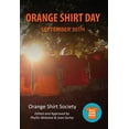 thumbnail image 1 of Pre-Owned Orange Shirt Day: September 30th (Hardcover) 1989122434 9781989122433, 1 of 1