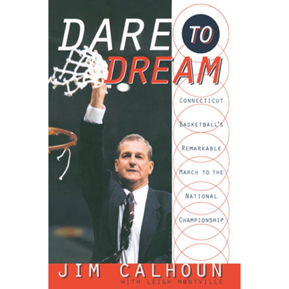 Pre-Owned Dare to Dream: Connecticut Basketball's Remarkable March to the National Championship (Paperback) 0767929543 9780767929547