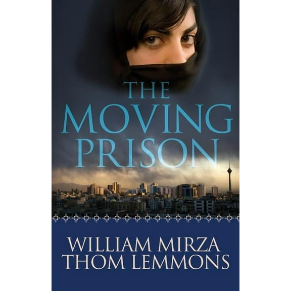 The Moving Prison : A Novel (Paperback)