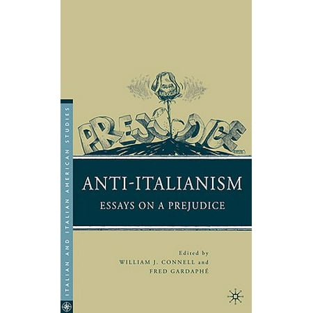 Antiitalianism Essays On A Prejudice Walmartcom Antiitalianism Essays On A Prejudice Good Essay Topics For High School also Thesis Example For Compare And Contrast Essay Great Gatsby Essay Thesis